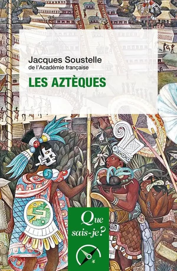 Les Aztèques (11e éd., 63e mille) Jacques Soustelle,...