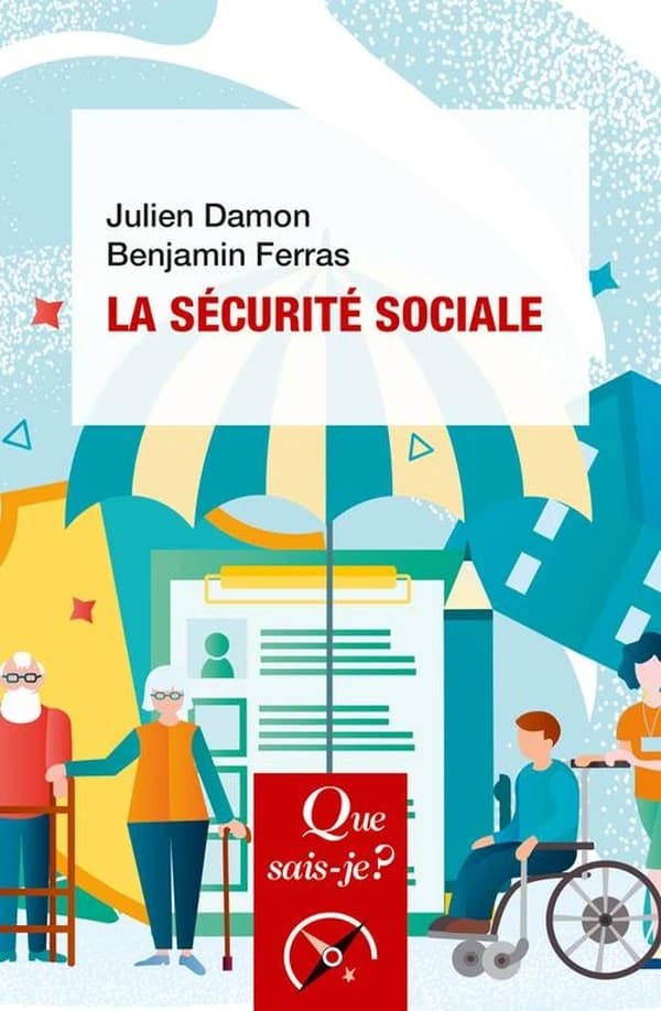 La sécurité sociale (2e éd., mise à jour) Julien Damon, Benjamin Ferras