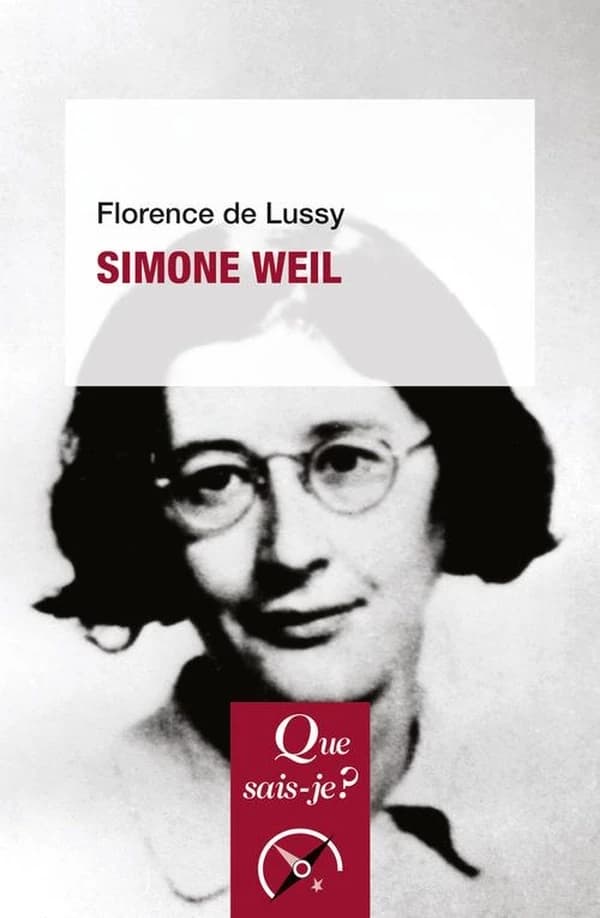 Simone Weil (2e éd. mise à jour, 5e mille) Florence de Lussy