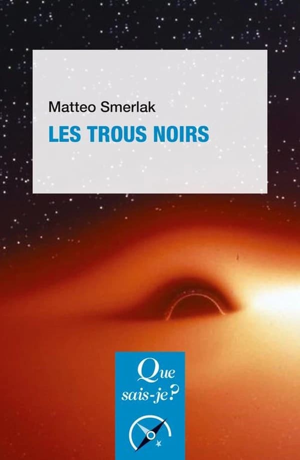 Les trous noirs (2e éd. mise à jour) Matteo Smerlak