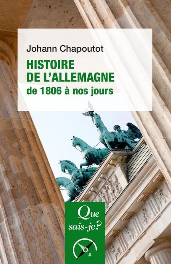 Histoire de l'Allemagne : de 1806 à nos jours (3e éd. mise à jour, 10e mille) Johann Chapoutot