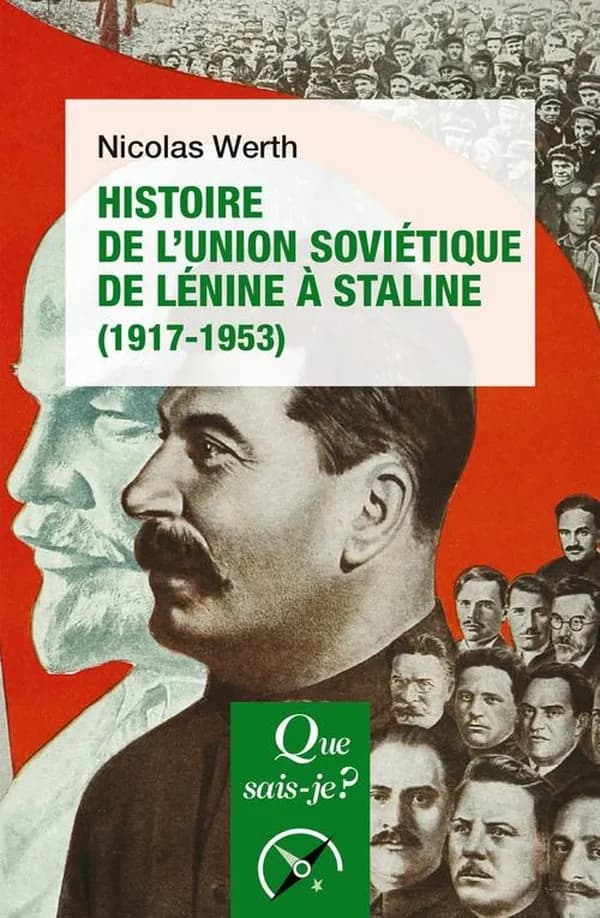Histoire de l'Union soviétique de Lénine à Staline : 1917-1953 (6e éd. mise à jour, 20e mille) Nicolas Werth