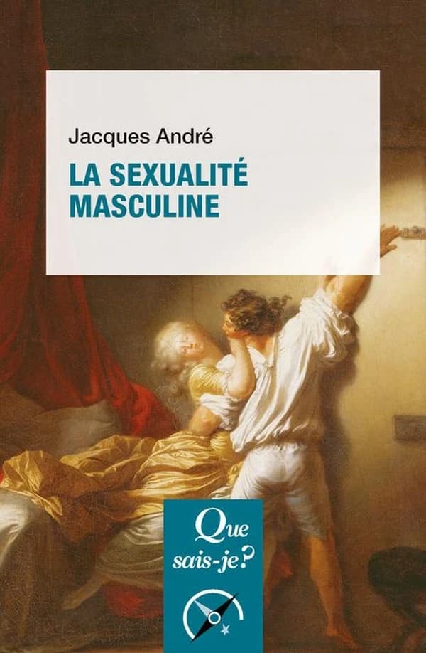 La sexualité masculine (2e éd.) Jacques André