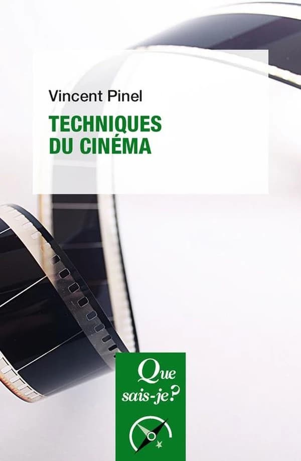 Techniques du cinéma (11e éd. mise à jour, 41e mille) Vincent Pinel