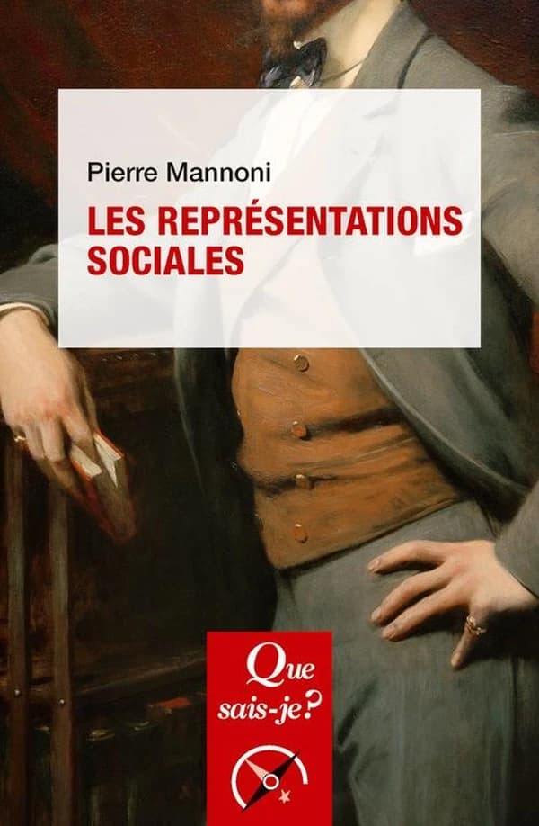Les représentations sociales (8e éd. mise à jour) Pierre Mannoni
