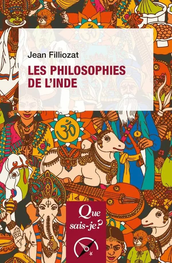 Les philosophies de l'Inde (7e éd.) Jean Filliozat,...