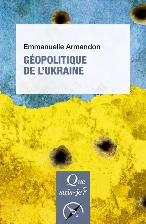 Géopolitique de l'Ukraine (2e éd. mise à jour) Emmanuelle Armandon