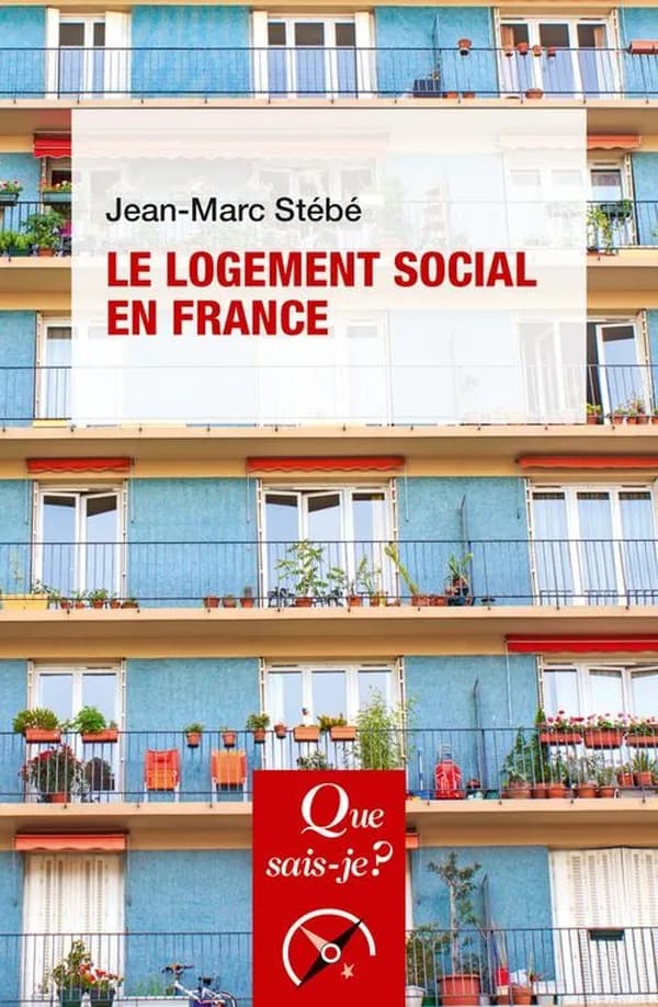 Le logement social en France : 1789 à nos jours (9e éd. mise à jour) Jean-Marc Stébé