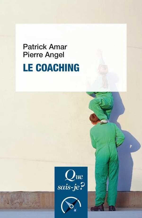 Le coaching (8e éd. mise à jour) Patrick Amar, Pierre Angel