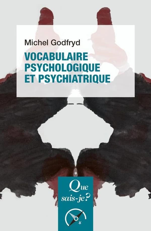 Vocabulaire psychologique et psychiatrique (10e éd. mise à jour) Michel Godfryd