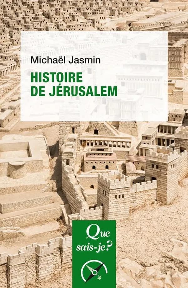 Histoire de Jérusalem (2e éd. corrigée, 6e mille) Michaël Jasmin