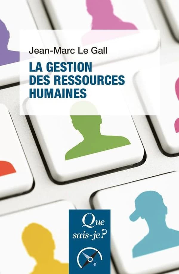 La gestion des ressources humaines (11e éd. mise à jour) Jean-Marc Le Gall