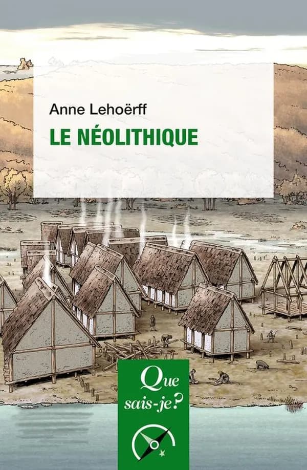 Le néolithique (2e éd.) Anne Lehöerff