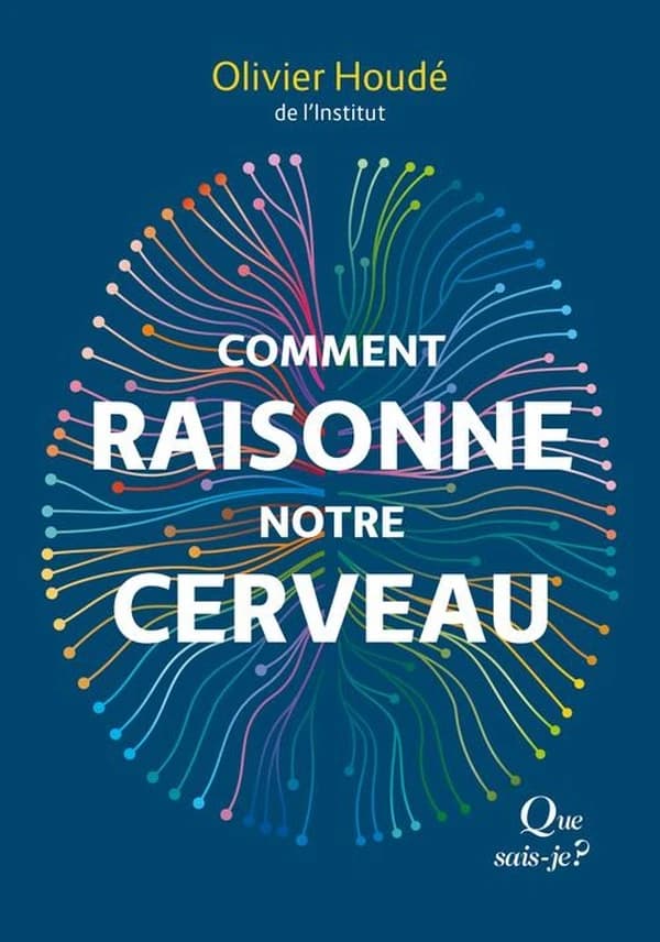 Comment raisonne notre cerveau (2e éd. mise à jour) Olivier Houdé