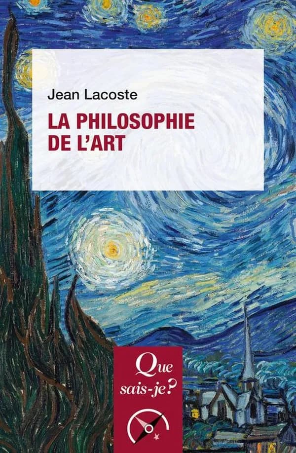 La philosophie de l'art (12 éd. corrigée) Jean Lacoste