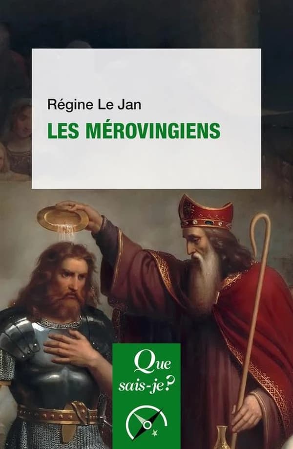 Les Mérovingiens (5e éd. mise à jour, 12e mille) Régine Le Jan