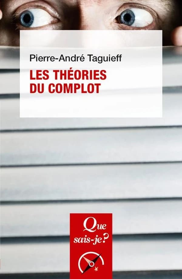 Les théories du complot (2e éd. corrigée) Pierre-André Taguieff