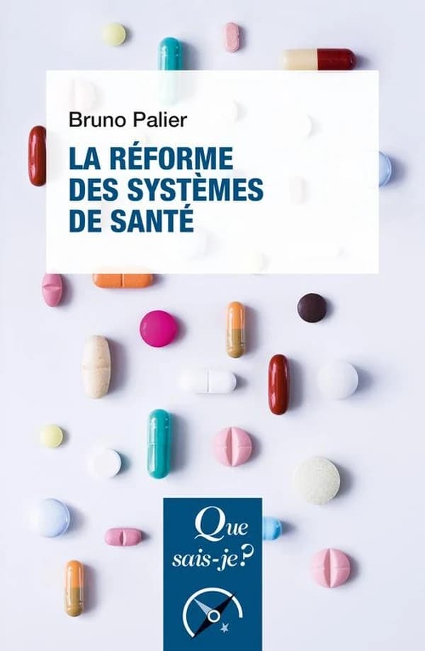 La réforme des systèmes de santé (10e éd. mise à jour) Bruno Palier