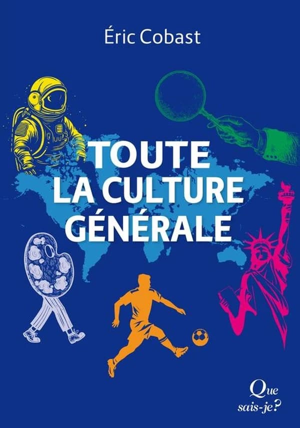 Toute la culture générale (2e édition mise à jour) Éric Cobast