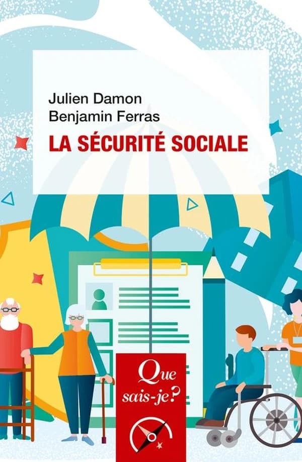 La sécurité sociale (3e éd., mise à jour) Julien Damon, Benjamin Ferras