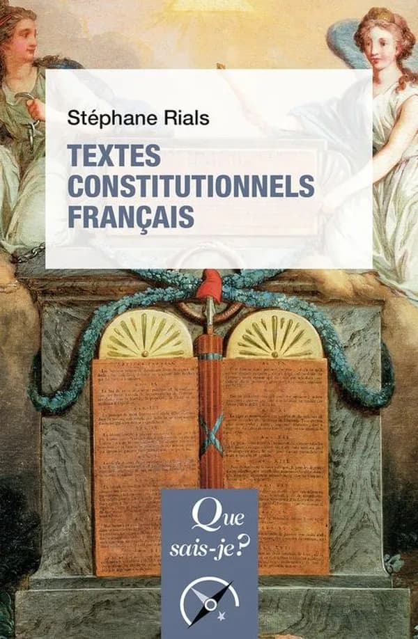 Textes constitutionnels français (34e éd. mise à jour) [choisis et présentés par] Stéphane Rials