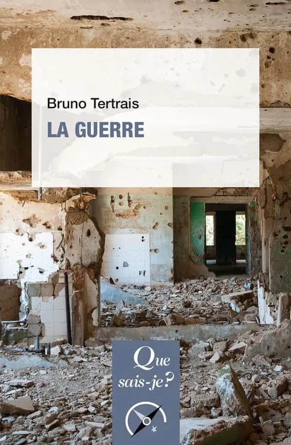 La guerre (4e éd. mise à jour) Bruno Tertrais