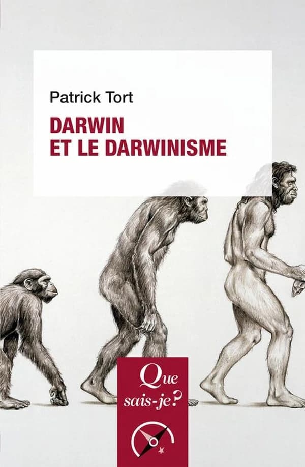 Darwin et le darwinisme (8e éd. corrigée) Patrick Tort