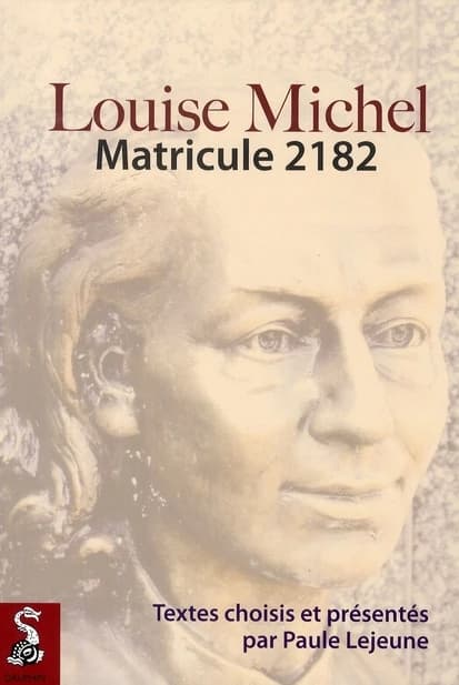 Louise Michel, matricule 2182