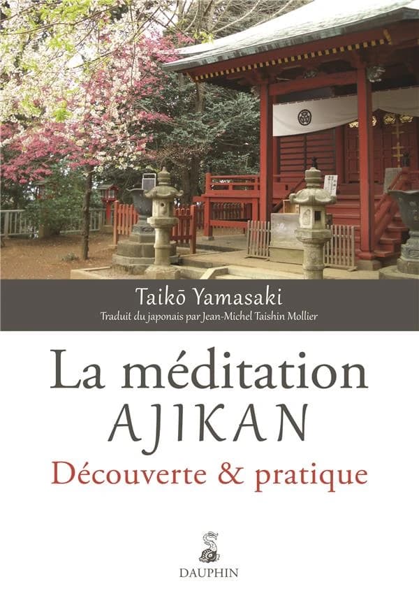 La méditation Ajikan : découverte & pratique