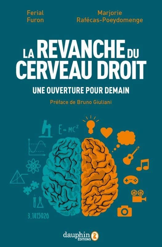 La revanche du cerveau droit : une ouverture pour demain, 40 personnalités témoignent