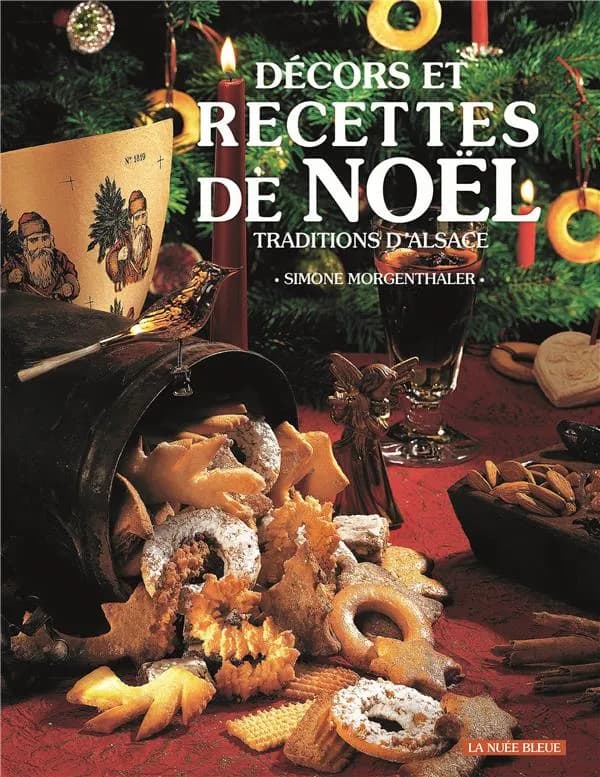 Recettes et décors de Noël : traditions d'Alsace