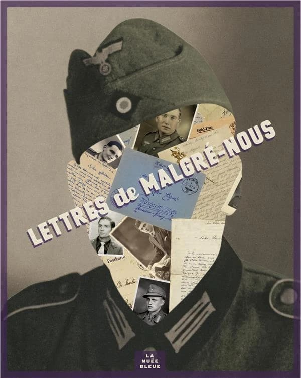 Lettres de malgré-nous : témoignages d'incorporés de force alsaciens