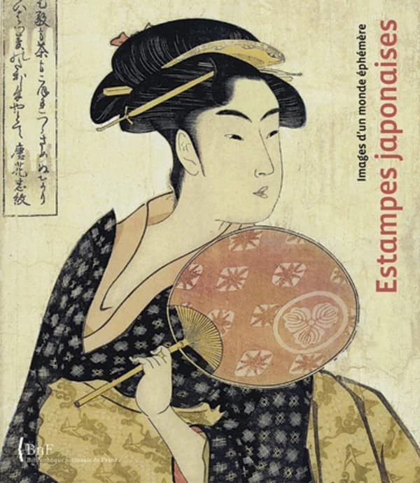 Estampes japonaises : images d'un monde éphémère, [exposition, Barcelone, Fundació Catalunya La Pedrera, 16 juin-14 septembre 2008, Paris, Bibliothèque nationale de France, site Richelieu, galerie Mazarine et crypte, 17 novembre 2008-15 février 2009]