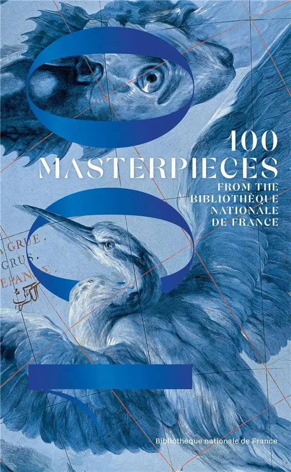 100 masterpieces from the Bibliothèque nationale de France : a stroll through the collection (English ed.) edited by Gennaro Toscano