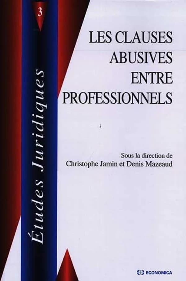 Les clauses abusives entre professionnels : actes du colloque, 23 mai 1997