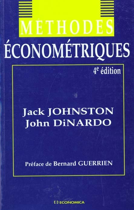 Méthodes économétriques (4e éd.) Jack Johnston, John DiNardo ; [trad. par Frédéric Guerrien et Ozgur Gün] ; préf. de Bernard Guerrien