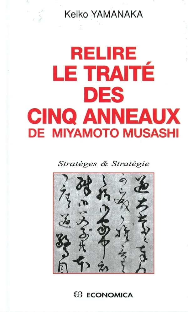 Relire le "Traité des cinq anneaux" de Miyamoto Musashi