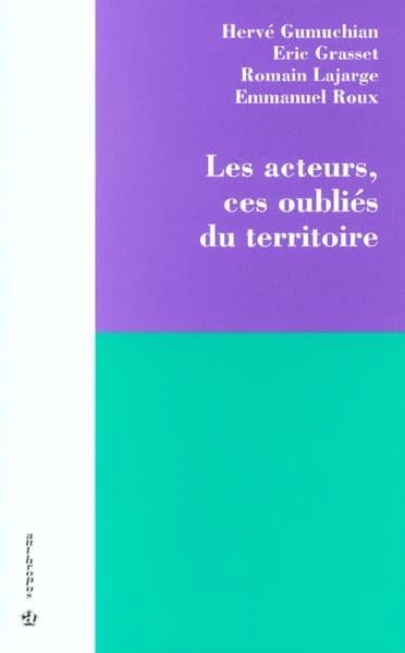 Les acteurs, ces oubliés du territoire