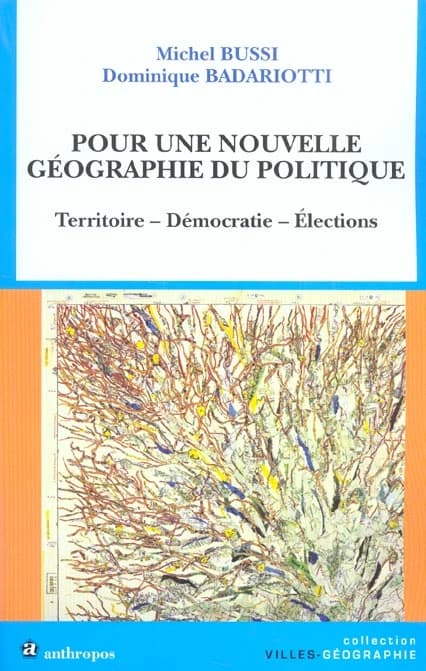 Pour une nouvelle géographie du politique : territoire, démocratie, élections