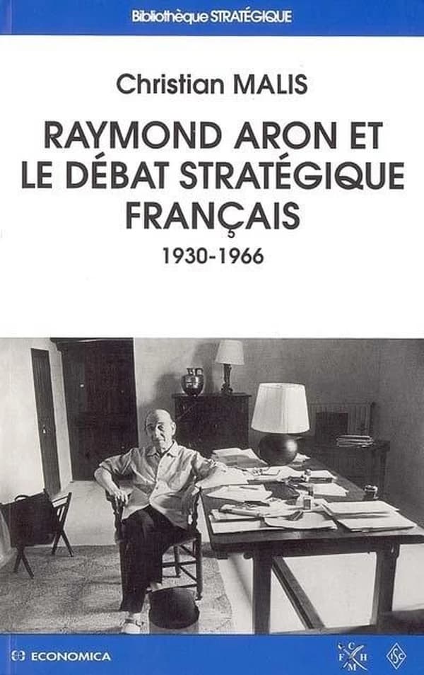 Raymond Aron et le débat stratégique français : 1930-1966 : 1930-1966