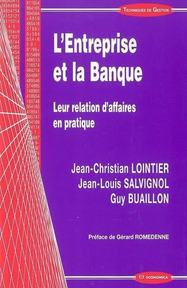 L'entreprise et la banque : leur relation d'affaires en pratique