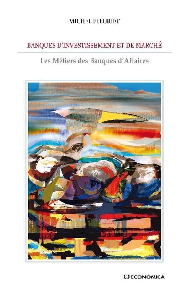 Banques d'investissement et de marché : les métiers des banques d'affaires