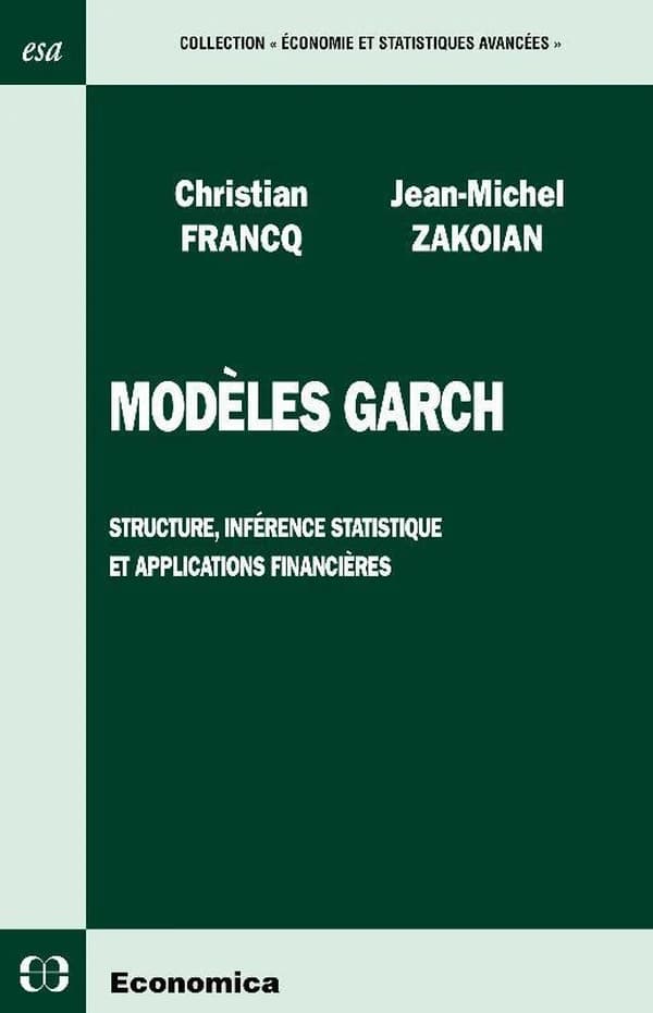Modèles GARCH : structure, inférence statistique et applications financières
