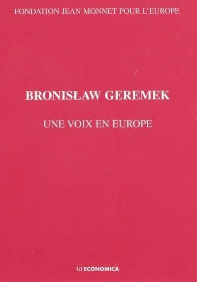 Bronislaw Geremek, une voix en Europe