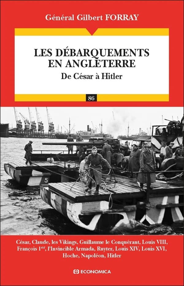 Les débarquements en Angleterre : de César à Hitler