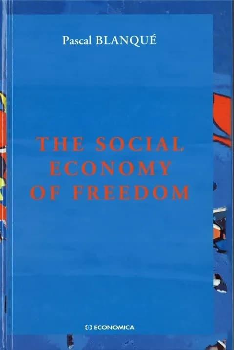 The social economy of freedom