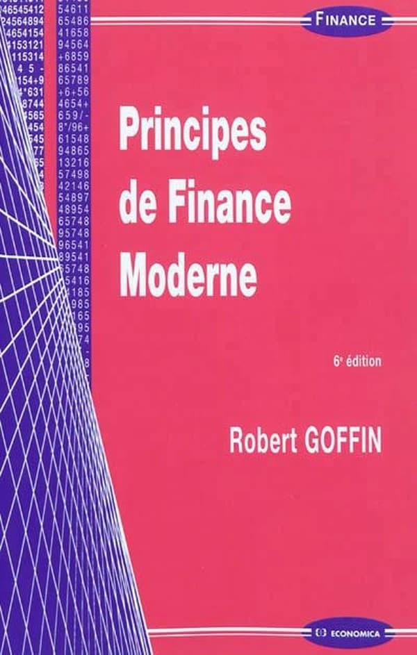 Principes de finance moderne (6e éd.) Robert Goffin