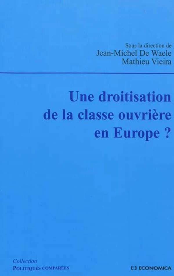 Une droitisation de la classe ouvrière en Europe ?