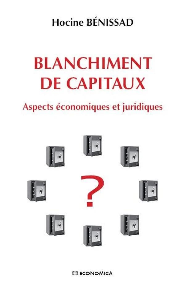 Blanchiment de capitaux : aspects économiques et juridiques