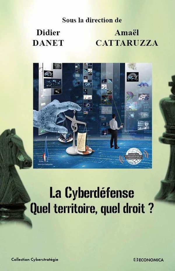La cyberdéfense, quel territoire, quel droit ?